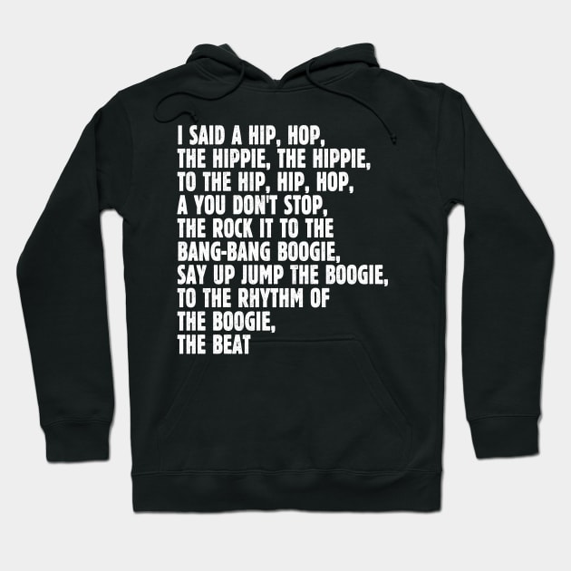 I Said A Hip Hop Reverse Hoodie by Wright Art